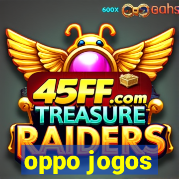 oppo jogos